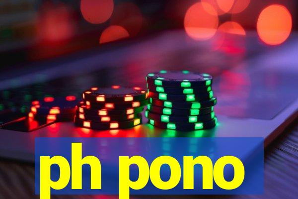 ph pono